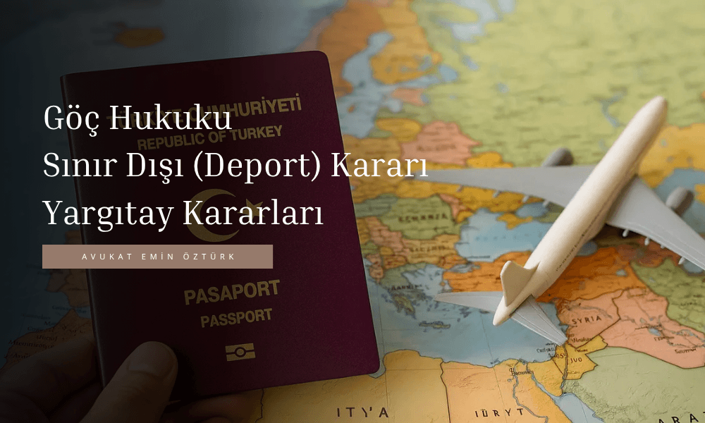 Deport , Göç Hukuku